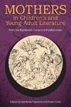 Mothers in Children's and Young Adult Literature