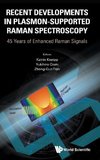 Recent Developments in Plasmon-Supported Raman Spectroscopy