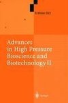 Advances in High Pressure Bioscience and Biotechnology II