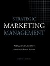 Strategic Marketing Management, 9th Edition