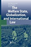 The Welfare State, Globalization, and International Law