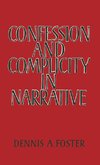 Confession and Complicity in Narrative