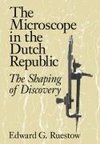 The Microscope in the Dutch Republic