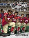 Rest in Peace RaShawn Reloaded