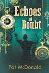 Echoes of Doubt