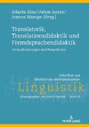 Translatorik, Translationsdidaktik und Fremdsprachendidaktik