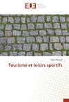 Tourisme et loisirs sportifs