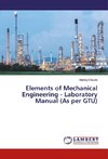 Elements of Mechanical Engineering - Laboratory Manual (As per GTU)