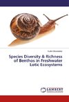 Species Diversity & Richness of Benthos in Freshwater Lotic Ecosystems