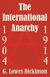 International Anarchy, 1904-1914, The