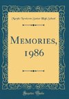 School, M: Memories, 1986 (Classic Reprint)