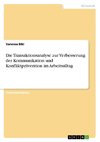 Die Transaktionsanalyse zur Verbesserung der Kommunikation und Konfliktprävention im Arbeitsalltag