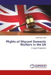 Plights of Migrant Domestic Workers in the UK