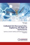 Colloidal ZnS Nanoparticles: Exploring the Role of Surfactants