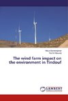 The wind farm impact on the environment in Tindouf