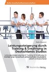 Leistungssteigerung durch Training & Ernährung in Deutschlands Studios