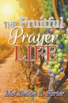 The Fruitful Prayer Life