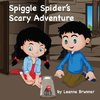 Spiggle Spider's Scary Adventure