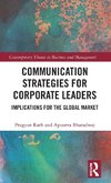 Communication Strategies for Corporate Leaders