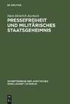 Pressefreiheit und militärisches Staatsgeheimnis