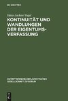 Kontinuität und Wandlungen der Eigentumsverfassung