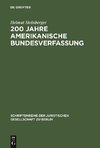 200 Jahre amerikanische Bundesverfassung