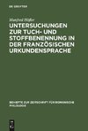 Untersuchungen zur Tuch- und Stoffbenennung in der französischen Urkundensprache