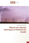 Mesure des champs électriques et Prévision de foudre