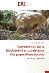 Conservation de la biodiversité et subsistance des populations locales