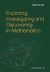 Exploring, Investigating and Discovering in Mathematics