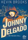 Johnny Delgado - Im freien Fall