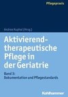 Aktivierend-therapeutische Pflege in der Geriatrie