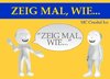 Zeig mal, wie ...