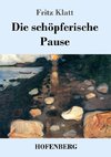 Die schöpferische Pause