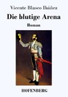 Die blutige Arena