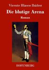 Die blutige Arena