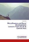 Microfinance and Rural Development Lessons from South & Central Asia