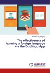 The effectiveness of learning a foreign language via the Duolingo App