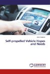 Self-propelled Vehicle Hopes and Needs