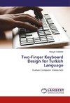 Two-Finger Keyboard Design for Turkish Language