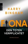 Fiona: Den Toten verpflichtet