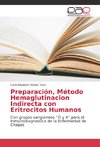 Preparación, Método Hemaglutinacion Indirecta con Eritrocitos Humanos