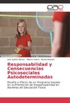 Responsabilidad y Consecuencias Psicosociales Autodeterminadas