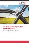 La hipermodernidad en bicicleta