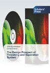 The Design Prospect of Threshing and Separation System