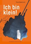 Ich bin klein!