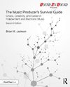 The Music Producer's Survival Guide