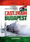 The Last Train to Budapest