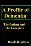 A Profile of Dementia