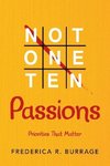 Not One Ten Passions